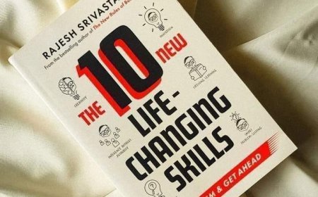 The 10 New Life-Changing Skills: Get Them and Get Ahead by Rajesh Srivastava