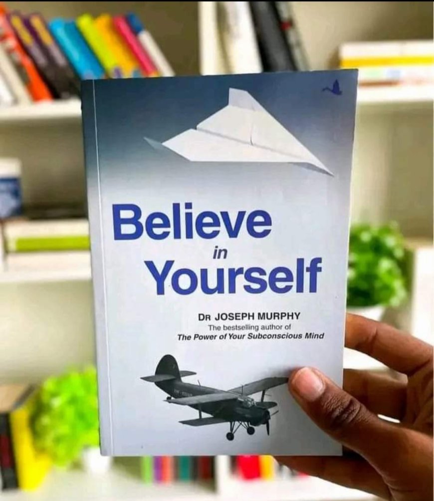 7 Powerful Lessons from "Believe in Yourself" by Joseph Murphy