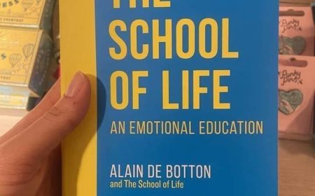 The School of Life: An Emotional Education by Alain de Botton: 7 Key Lessons