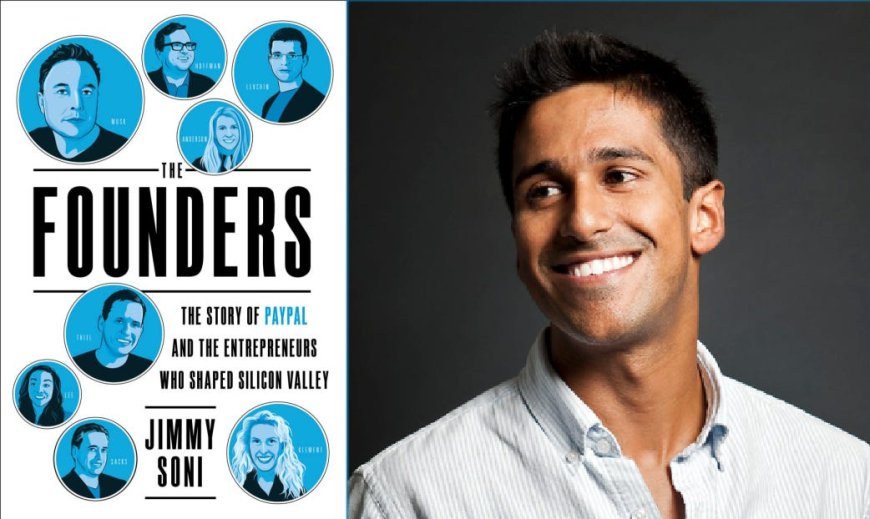 The Founders: The Story of PayPal and the Entrepreneurs Who Shaped Silicon Valley by Jimmy Soni