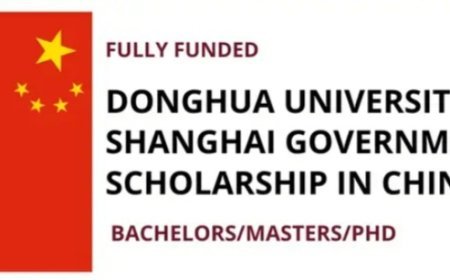 Apply for the 2025 Donghua University Scholarship