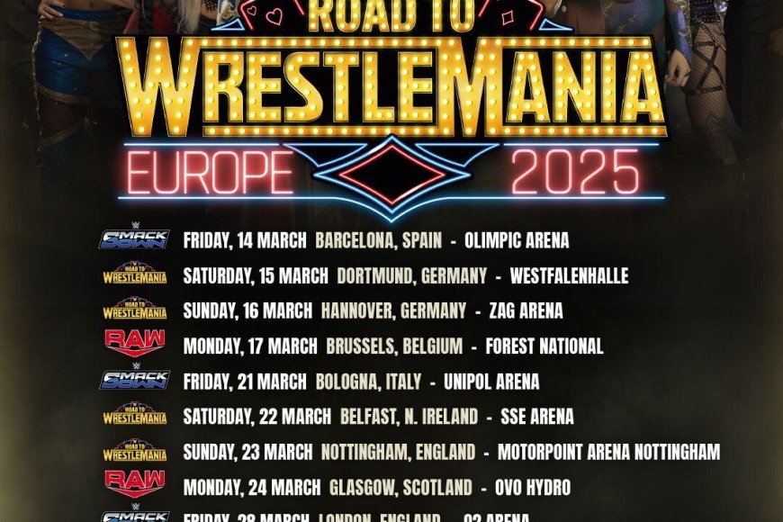wwe-s-road-to-wrestlemania-europe-2025-tour-announced-the-hub-web
