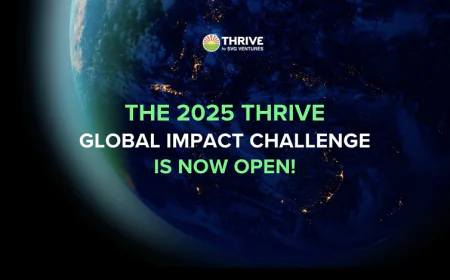 $1 Million Funding for AI-Powered Agritech Startups | THRIVE Global Impact Challenge 2025
