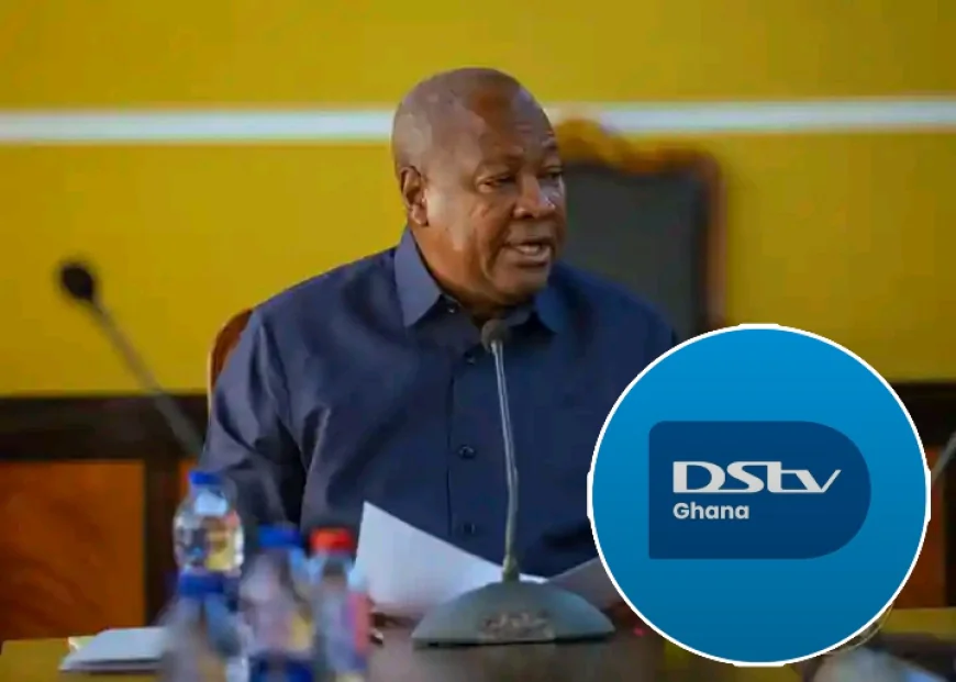 President Mahama Bans DSTV at Jubilee House: Gov’t Cuts Pay-TV to Curb Wasteful Spending