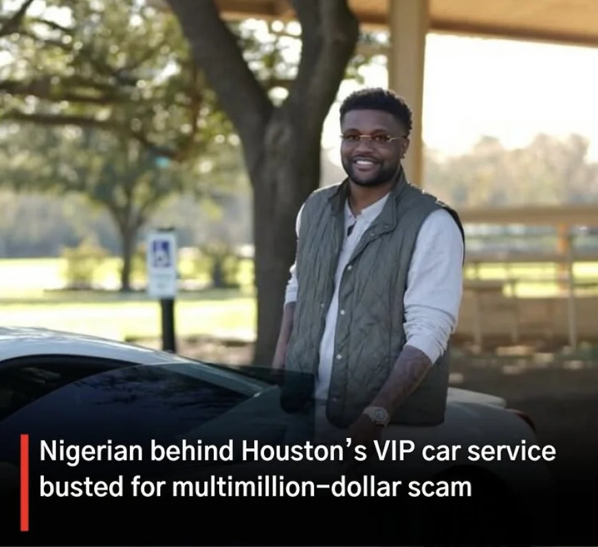Nigerian Man Behind Houston VIP Car Service Busted for Multimillion-Dollar Scam