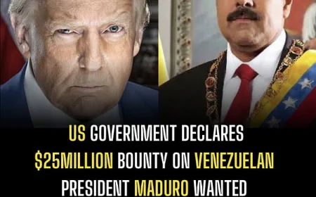 U.S. Declares $25 Million Bounty on Venezuela’s President Maduro for Drug Trafficking