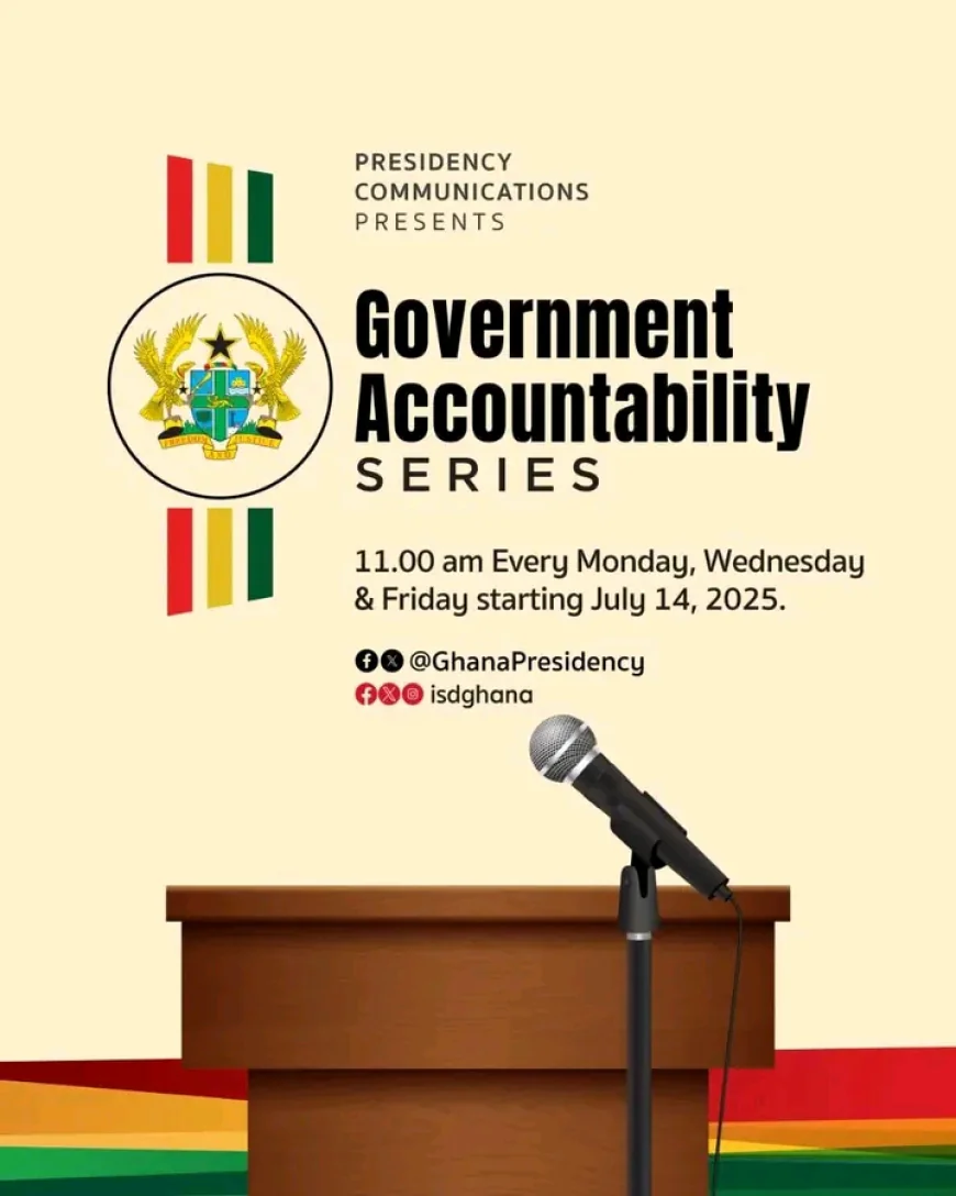 Presidency to Launch Government Accountability Series on July 14