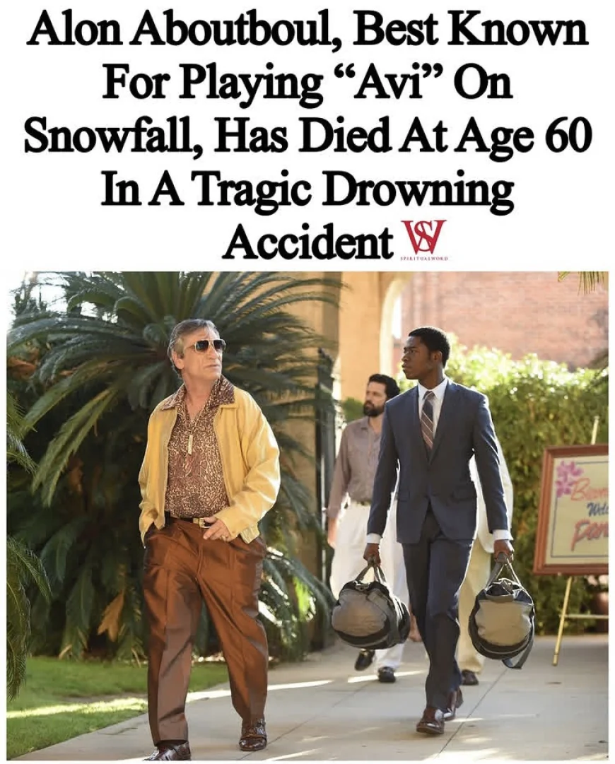 AlonAboutboul, Star of FX’s Snowfall, Dies at 60 in Tragic Drowning Near Israeli Beach