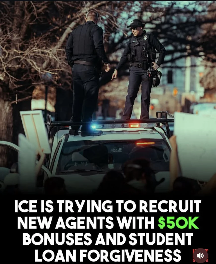 ICE Offers $50K Bonuses and Student Loan Forgiveness to Attract New Agents