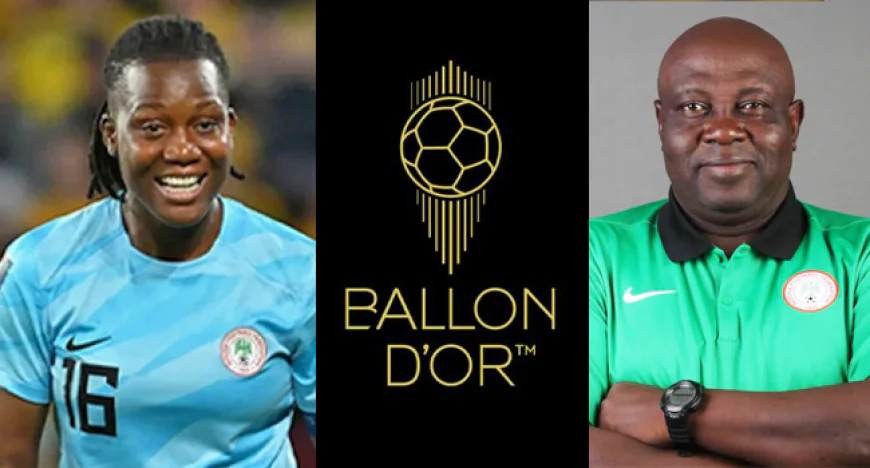 Super Falcons Coach Justine Madugu, Goalkeeper Nnadozie Nominated for 2025 Ballon d’Or Awards