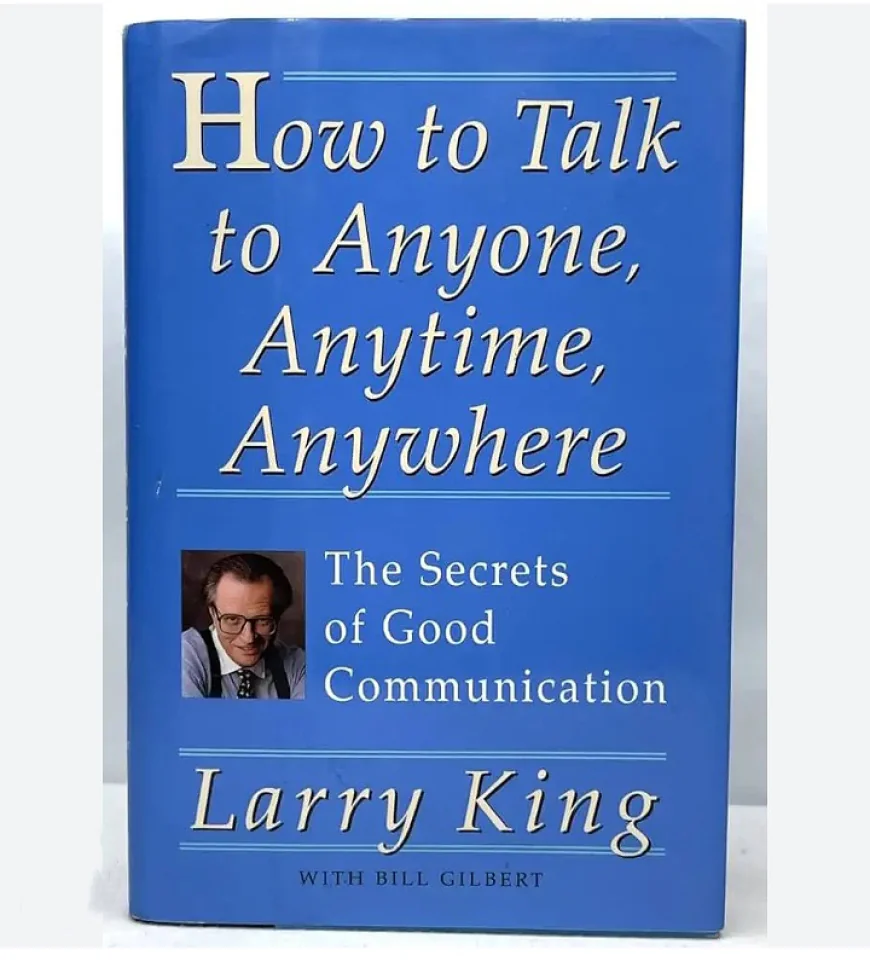 Ask, Listen, Be Yourself: 3 lessons from Larry King’s classic book