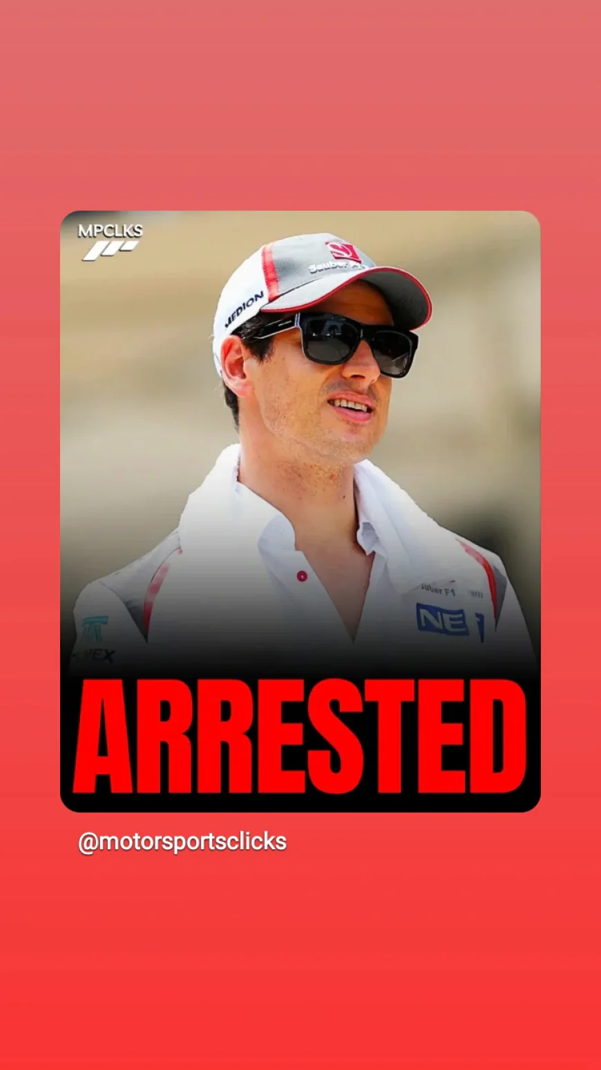 ANDRIAN SUTIL A FORMER FORMULA ONE DRIVER ARRESTED FOR FRAUD AND EMBEZZLEMENT