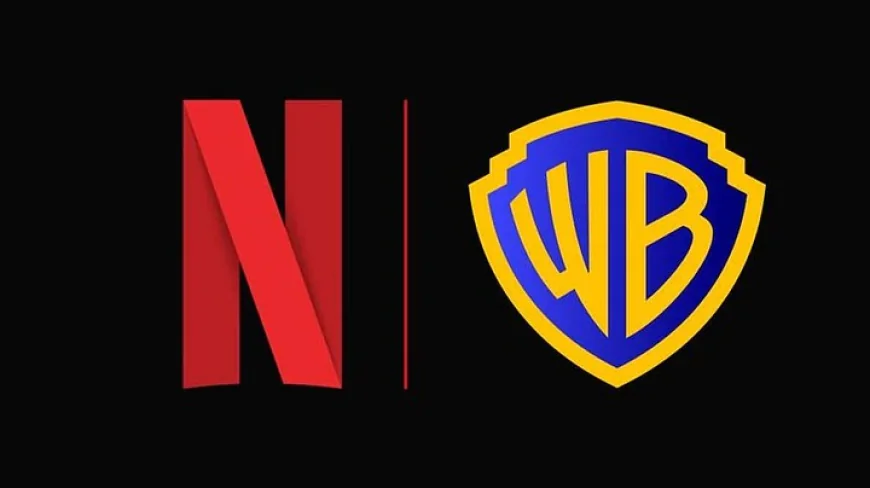 Netflix to Acquire Warner Bros. Film and Streaming Businesses in $82.7 Billion Deal