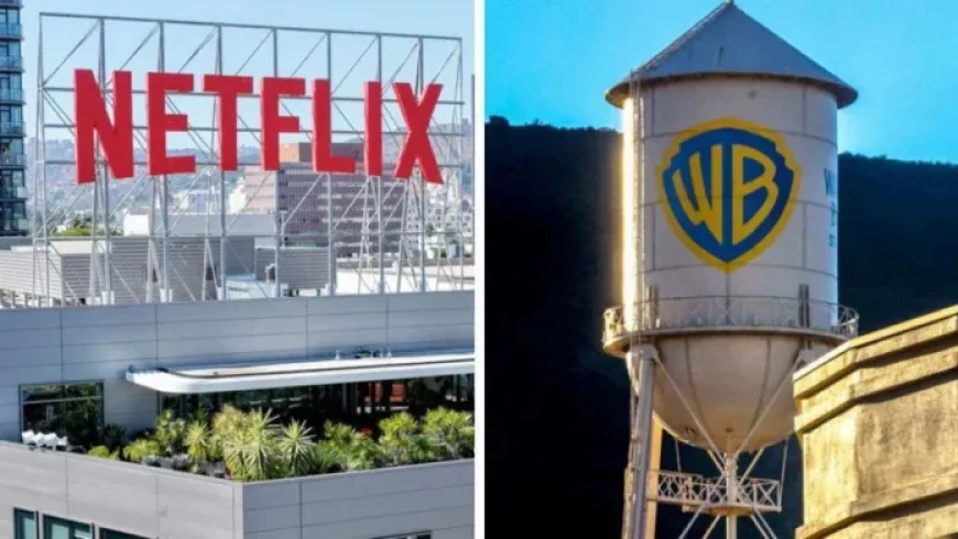 Netflix to Acquire Warner Bros. Film and Streaming Businesses in $82.7 Billion Deal