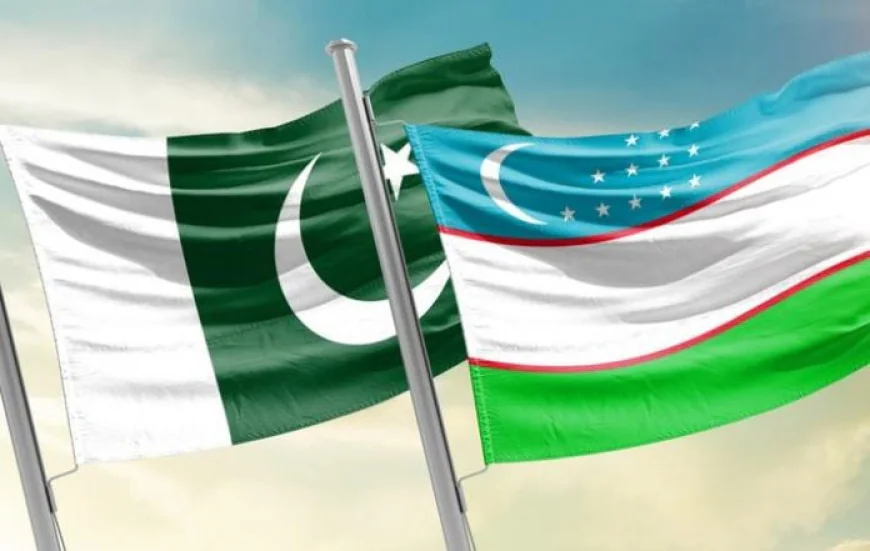 Pakistan and Uzbekistan Enter New Phase of Strategic and Economic Cooperation