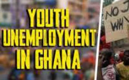 	Addressing Youth Unemployment in Ghana: Causes, Effects, and Solutions